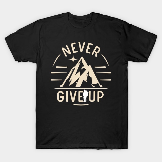 Never-give-up T-Shirt by Jhontee